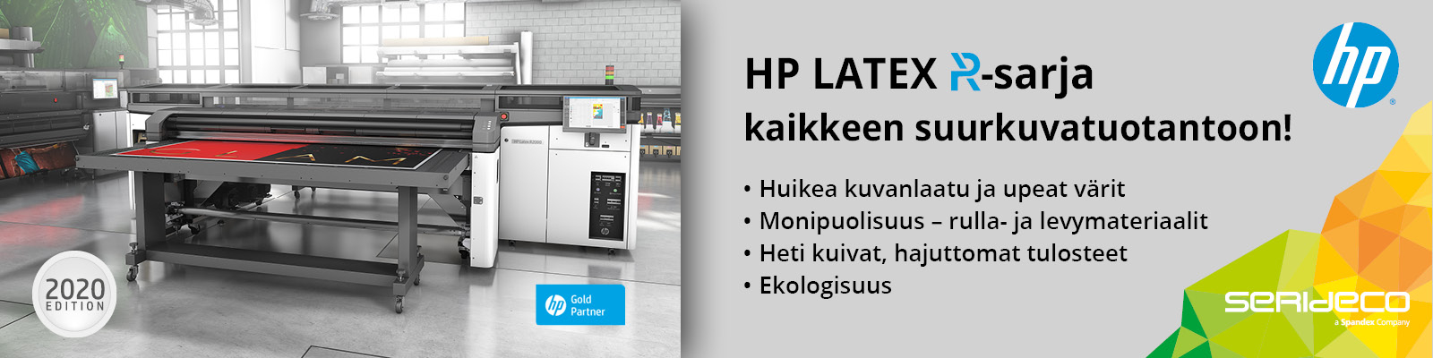 HP Latex R-sarja kaikkeen suurkuvatuotantoon