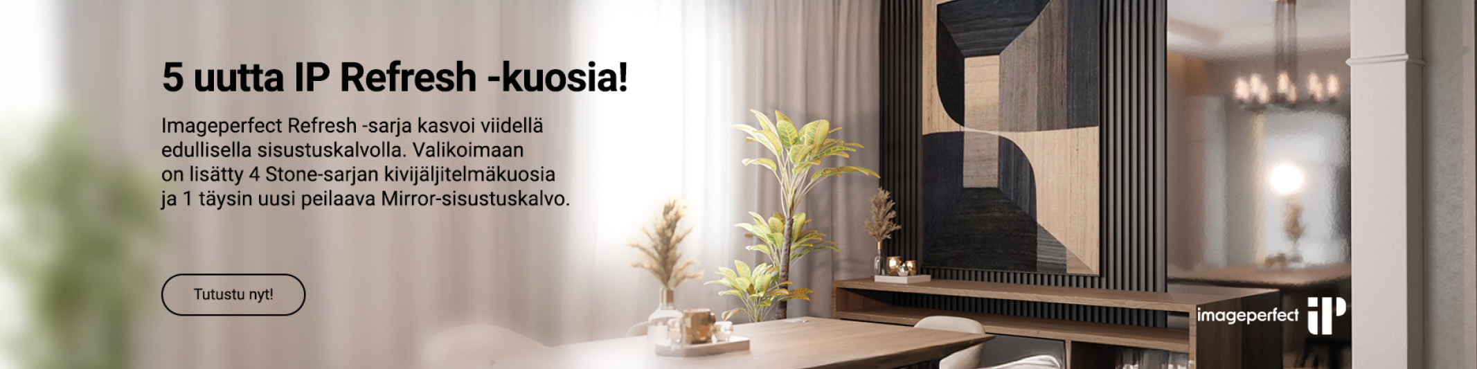 5 uutta Imageperfect Refresh -sisustuskalvoa